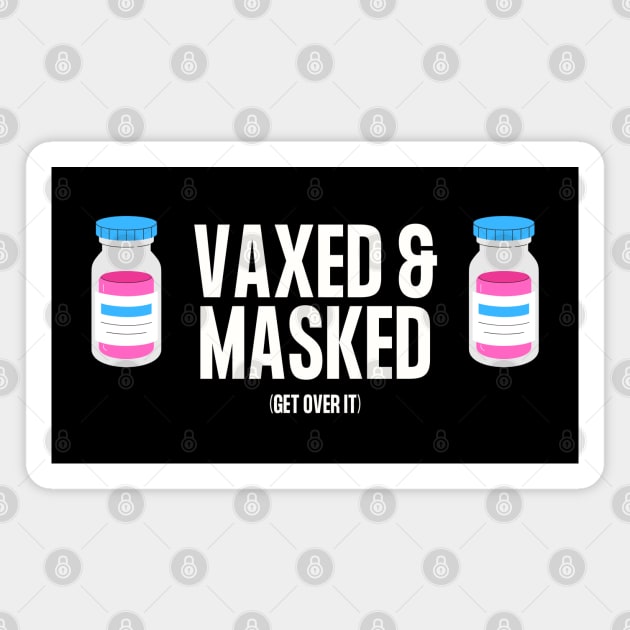 Vaxed and Masked (Pink Vax) Magnet by TJWDraws
